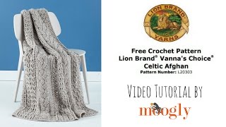 How to Crochet Lion Brand Celtic Afghan [upl. by Haugen987]