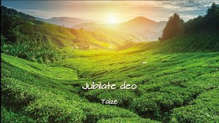 Jubilate deo  Taizé [upl. by Morven]