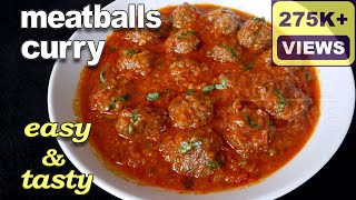 Meatballs Curry Recipe  Kofta Curry Recipe  Kheema Balls Curry [upl. by Mailli]