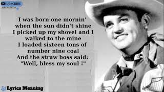 Merle Travis  Radio Version  Sixteen Tons  Lyrics Meaning [upl. by Adnuhs]