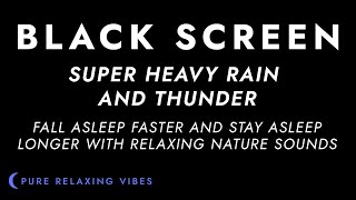 Heavy Rainstorm and Powerful Thunder Sounds for Sleeping  Black Screen Rain  Sleep Sounds [upl. by Abita948]