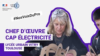 Le chef d’œuvre en CAP électricité  NosVoixDuPro [upl. by Anastice]