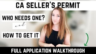 How to Get A Sellers Permit in California Do I Need a CA Sellers Permit How To Apply UPDATED [upl. by Suoinuj361]