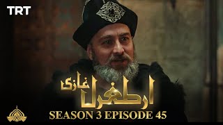 Ertugrul Ghazi Urdu  Episode 45  Season 3 [upl. by Vookles]