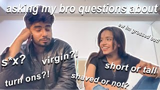 Asking AWKWARD Questions Girls Are Too Afraid To Ask WMy Desi BroVRIDDHI PATWA [upl. by Silohcin]