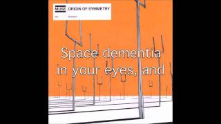 Muse  Space Dementia HD [upl. by Nalor]