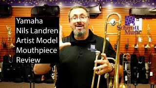 Nils Landgren Yamaha Signature Mouthpiece Review [upl. by Candi99]