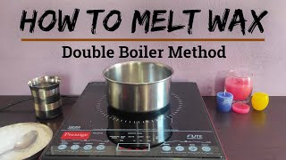 DIY  How to Melt Wax  Double Boiler Method [upl. by Anerev]