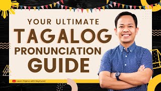 FilipinoTagalog Pronunciation Guide  LEARN TAGALOG [upl. by Frederich80]