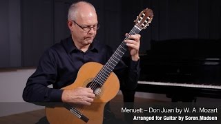 Menuett  Don Juan W A Mozart  Danish Guitar Performance  Soren Madsen [upl. by Hazem25]