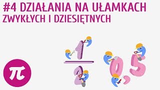 Działania na ułamkach zwykłych i dziesiętnych 4  Przekształcanie ułamków [upl. by Melisande]