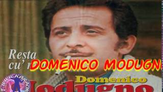 Domenico Modugno  Resta Cumme karaoke  fair use [upl. by Dex55]