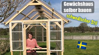 Gewächshaus selber bauen im schwedischen Stil [upl. by Audrye788]