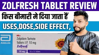 Zolfresh Tablet Review In Hindi  Zolpidem Tartrate UsesMode Of Action amp Side Effects In Hindi [upl. by Hakan258]