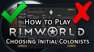 The 4 Things to Look for When Picking Colonists  Rimworld Beginners Tips and Getting Started Guide [upl. by Ary]