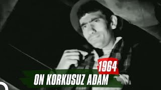 On Korkusuz Adam  Yılmaz Güney Tijen Par  Yeşilçam Filmi Full İzle [upl. by Ethan974]