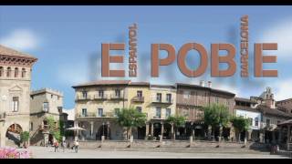 El Poble Espanyol The Spanish Village Barcelona Spain OFFICIAL VIDEO [upl. by Castara]