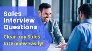 Sales interview questions  Interview for sales  Clear Sales Interviews easily [upl. by Bonnes616]