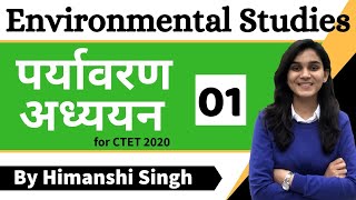 Target CTET2020  Environmental Studies EVS by Himanshi Singh  Class01 [upl. by Airotna179]