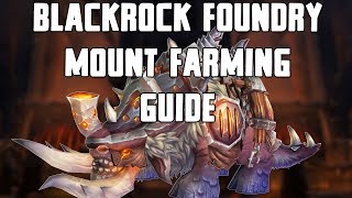 Blackrock Foundry Mount Farming Guide [upl. by Dahlia]