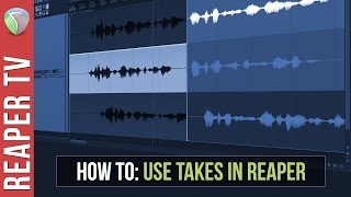 Reaper Tutorial How to use Takes in Reaper DAW [upl. by Reich]