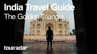 India Travel Guide The Golden Triangle [upl. by Edialeda]