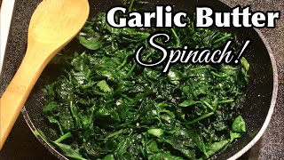 Sautéed Spinach Recipes  How To Make Garlic Butter Spinach [upl. by Llerrad155]