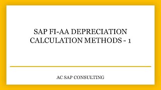 SAP FIAA Depreciation Calculation Methods Part 1  AC SAP Consulting [upl. by Lefkowitz]