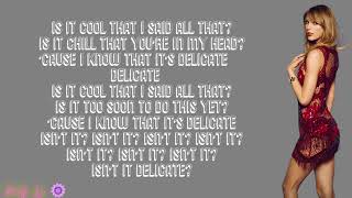 Taylor Swift  Delicate with LYRICS [upl. by Hsirrehc]