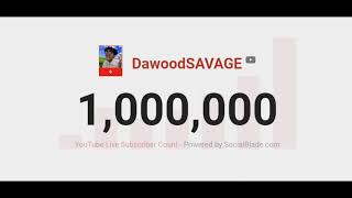 DawoodSAVAGE 1 MILLION SUBSCRIBERS [upl. by Andie]