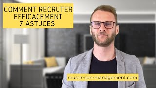 Comment recruter efficacement 7 astuces [upl. by Islek]