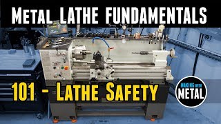 Lathe Fundamentals 101 Lathe Safety [upl. by Llert850]