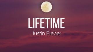 Justin Bieber  Lifetime Lyrics [upl. by Elda]