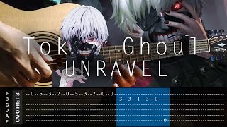 Tokyo Ghoul  Unravel  Fingerstyle Cover  TAB Tutorial [upl. by Bauske845]