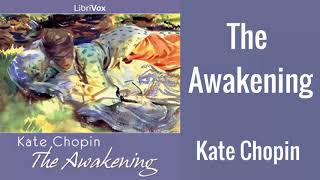 The Awakening by Kate Chopin  Full Audiobook [upl. by Armin]