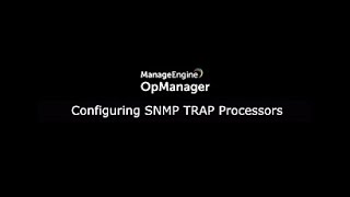 Configuring SNMP Trap Processors [upl. by Arteid]