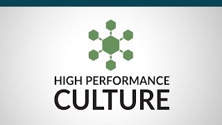 6 Characteristics of a High Performance Culture [upl. by Yetak181]