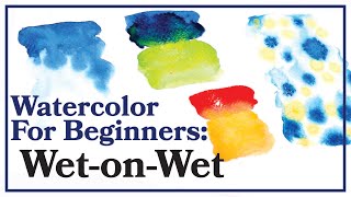 Watercolor for Beginners  Three Ways to Use WetonWet Part 1 [upl. by Allertse]