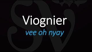 How to Pronounce Viognier French Wine Pronunciation [upl. by Comptom716]