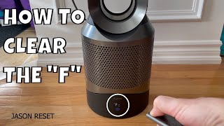 How To Reset The Dyson Air Filter  Clear the quotFquot [upl. by Waiter]