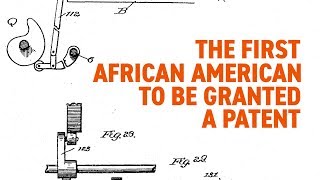 First African American Patent Holders [upl. by Kuska]