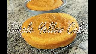 Simple Yellow Cake Recipe [upl. by Sand]