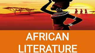 INTRODUCTION TO AFRICAN LITERATURE [upl. by Yllib]