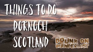 Things to do Dornoch Scotland [upl. by Rigdon]