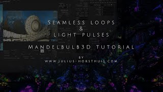 3D FRACTAL TUTORIAL Seamless Loops amp Light Flashes Mandelbulb3D tutorial [upl. by Akimal623]