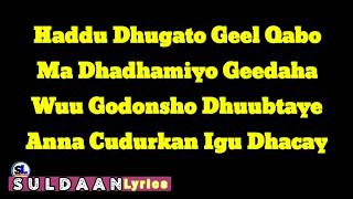 haduu dhugato geel qabo Hees Qaraamiya Codka Muxiyadiin Geele Lyrics [upl. by Apollus]