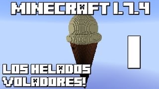 Minecraft 174 MAPA SURVIVAL Los Helados Voladores Cap1 [upl. by Econah249]