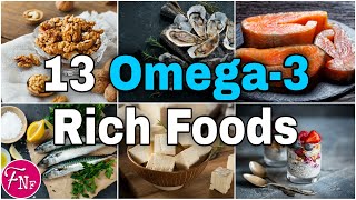 ✅ Top 13 Omega3 Rich Foods  Foods Rich in Omega3 Fatty Acids [upl. by Vadim58]