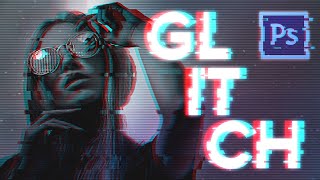 Glitch Effect Photoshop Tutorial [upl. by Vail288]