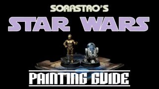 Star Wars Imperial Assault Painting Guide Ep20 R2D2 amp C3PO [upl. by Eiramlirpa262]